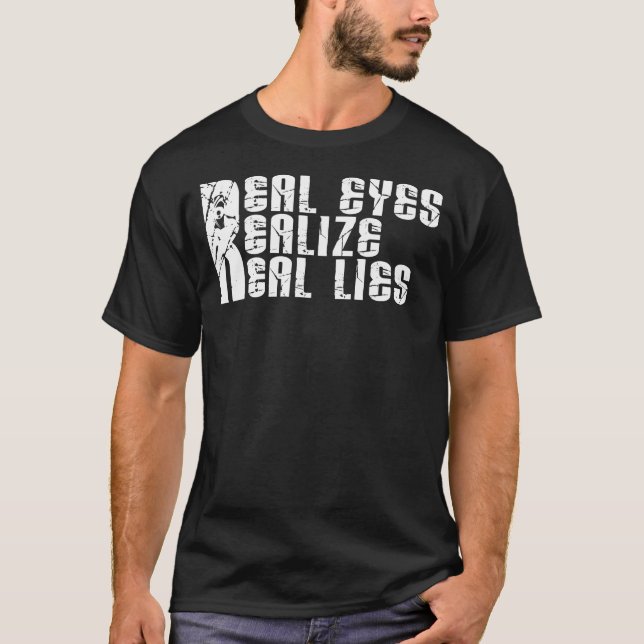 T-shirt Les vrais yeux réalisent de vrais mensonges - (Devant)