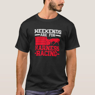 T-shirt Les Week-ends Sont Pour Harnais Racing Horse Racin