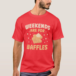 T-shirt Les week-ends sont pour les gaufres Amoureux de la