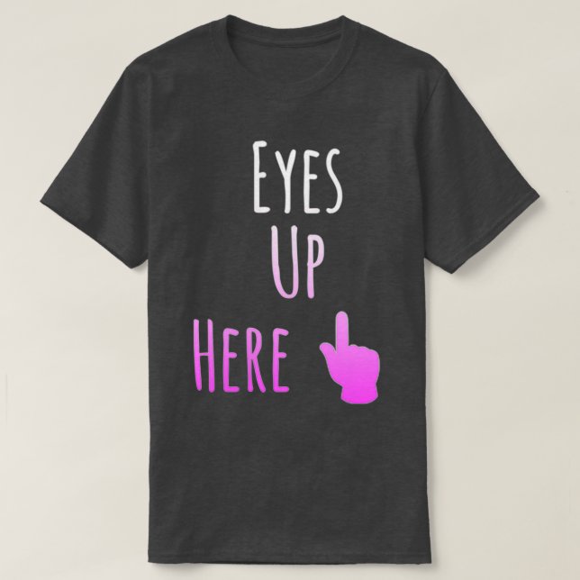 T-shirt Les yeux là-haut (Design devant)