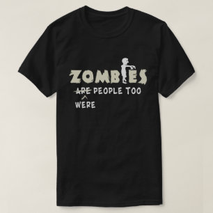 T-shirt Les Zombies Étaient Des Gens Trop Drôle