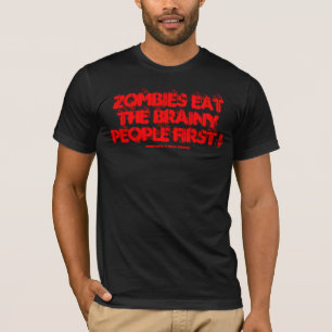 T-SHIRT LES ZOMBIES MANGENT D'ABORD LES PEUPLES DE CERVEAU