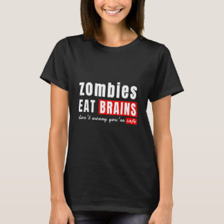 T-shirt Les zombies mangent des cerveaux ne t'inquiète pas