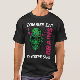 T-shirt Les zombies mangent des cerveaux pour être en sécu