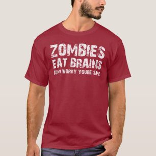 T-SHIRT LES ZOMBIS MANGENT DES CERVEAUX NE VOUS INQUIÈTEN