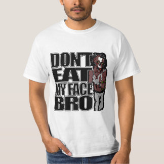 T-shirt Les zombis ne mangent pas mon visage Bro