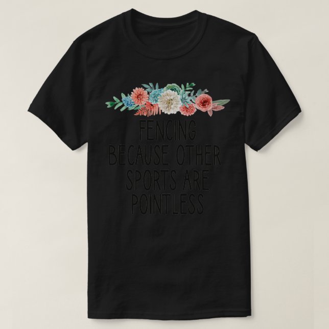 T-shirt L'Escrime Parce Que D'Autres Sports Sont L'Escrime (Design devant)