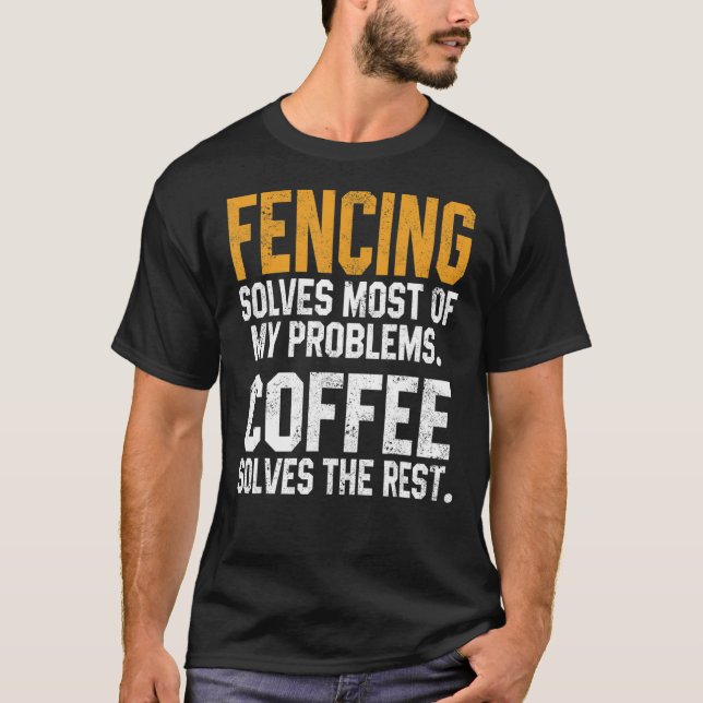 T-shirt L'escrime résout mes problèmes Coffee Coach Fencer (Devant)