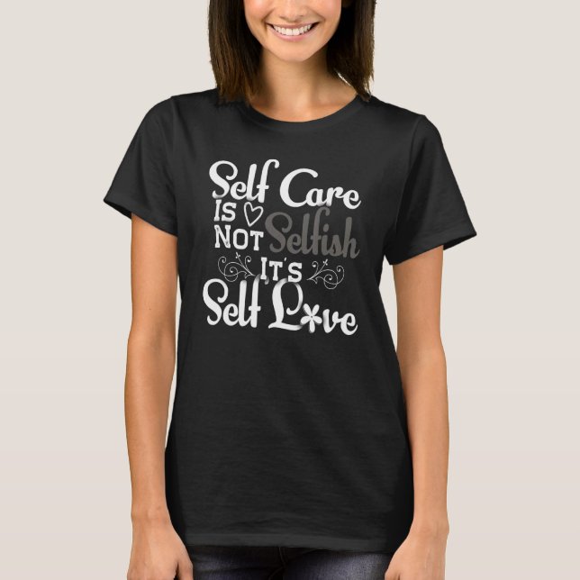 T-shirt L'Esprit Auto-Soins Est L'Amour De Lui-Même Inspir (Devant)