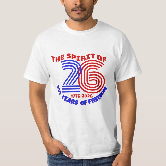T-SHIRT L'ESPRIT DE 26 VIT SUR : 250 ANS DE LIBERTÉ (Devant)