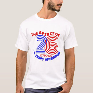 T-SHIRT L'ESPRIT DE 26 VIT SUR : 250 ANS DE LIBERTÉ
