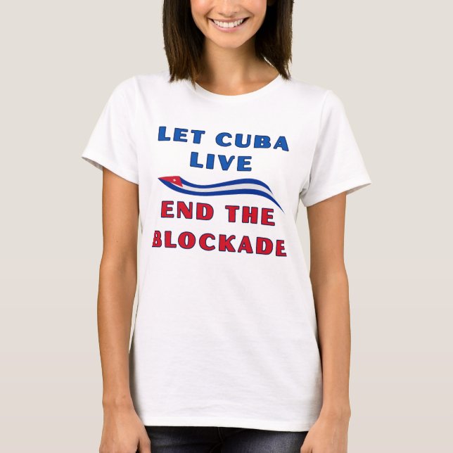 T-shirt Let Cuba Live (Devant)