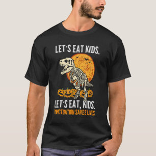 T-shirt Let Eat Kids Punctuation Saves Lives Grammar Hall