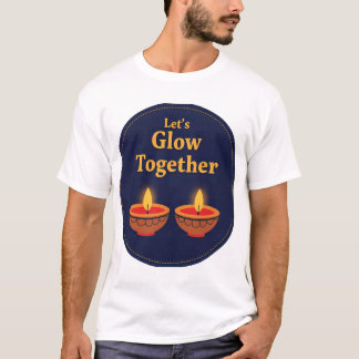 T-shirt Let’s Glow Together | Minimal Diwali Diya Design ✨