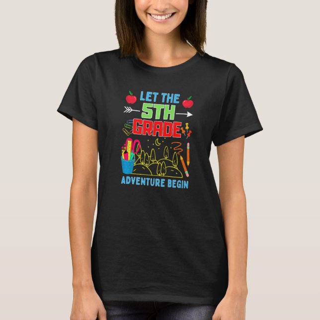 T-shirt Let The 5th Grade Adventure Begin Fourth Grade Tea (Devant)