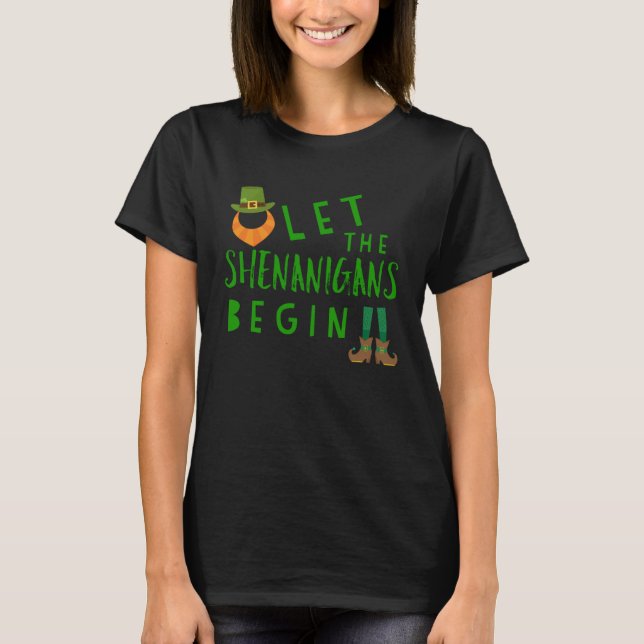 T-shirt Let the Shenanigans Begin  St Patrick's Day Leprec (Devant)