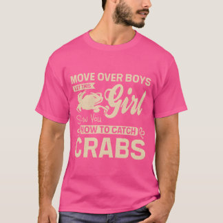 T-shirt Let this girl show you how to catch crabs gift