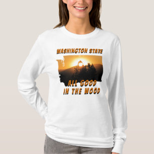 T-shirt L'état de Washington Tout bon dans le bois