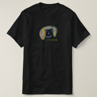 T-SHIRT LET'S BE EASYGOING.