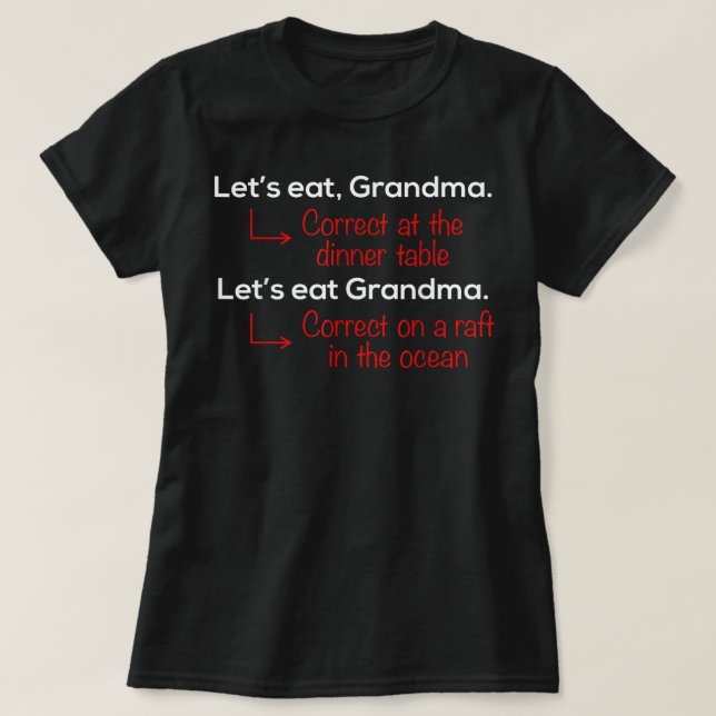 T-shirt Let's Eat Grandma Funny Funny Grammar (Design devant)