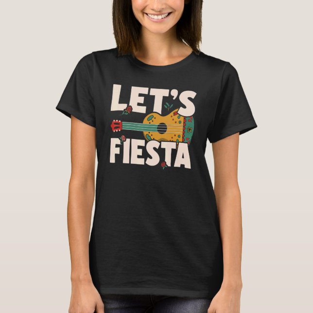 T-shirt Let's Fiesta Cinco de Mayo Mexican Party 1 (Devant)