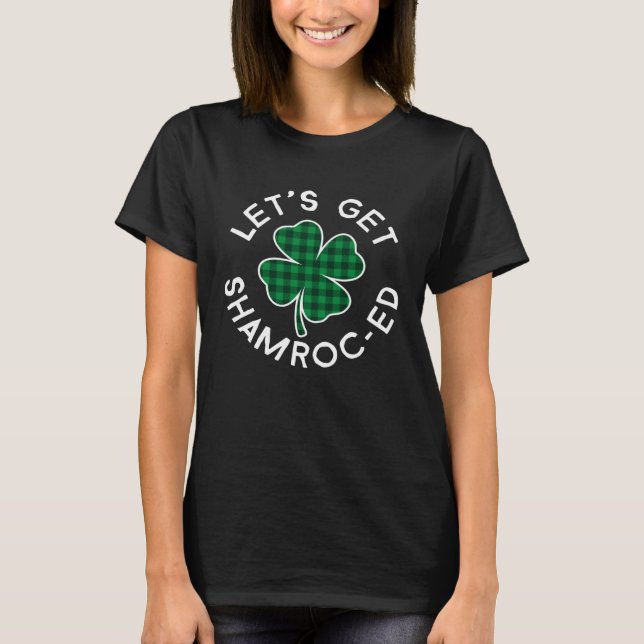 T-shirt Let's Get Shamroc ed Plaid Lucky C St Patrick's Da (Devant)