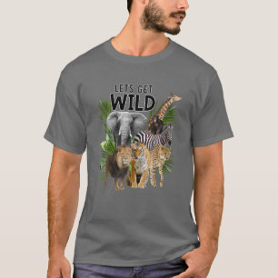 T-shirt Let's Get Wild Zoo Animals Safari Party A Day At T