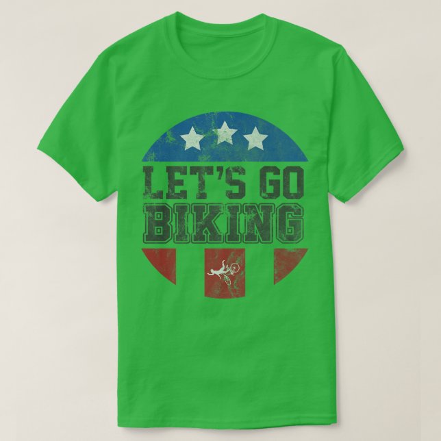 T-shirt Let's Go Biking - Sarcastic Biker Lover 734 (Design devant)