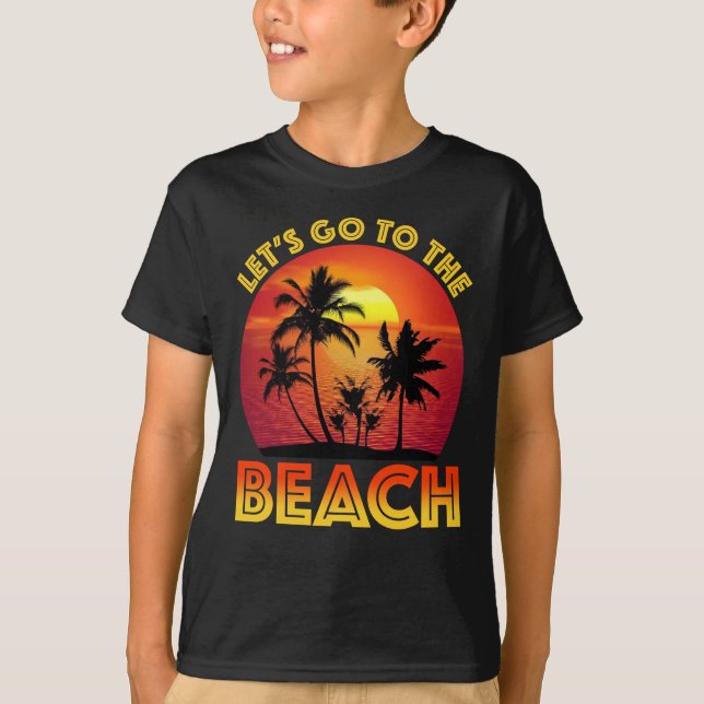 T-shirt Let's Go To The Beach (Devant)