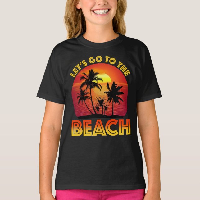 T-shirt Let's Go To The Beach (Devant)