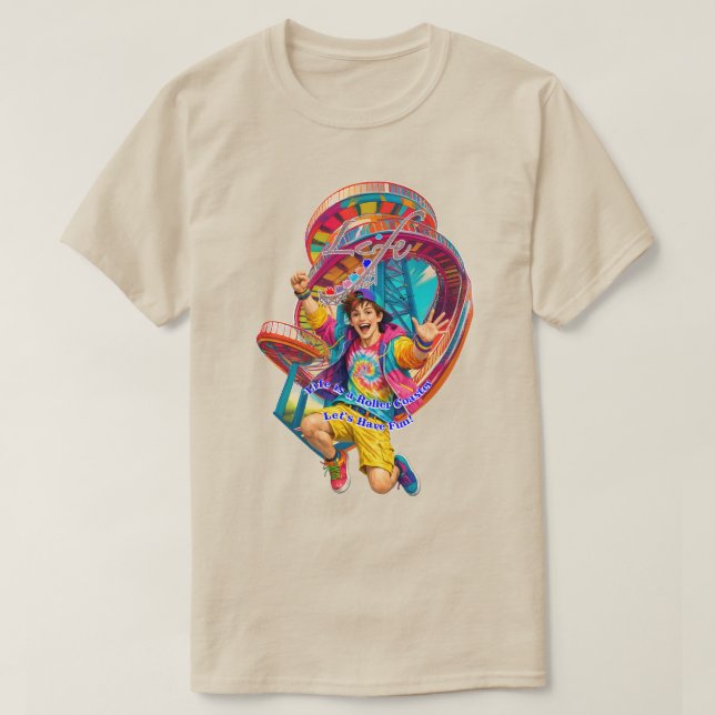 T-shirt Let's Have Fun, Life is a Roller Coaster (Design devant)