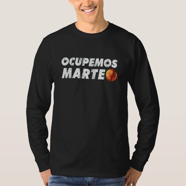 T-shirt Let's occupy Mars Fun for space and universe (Devant)
