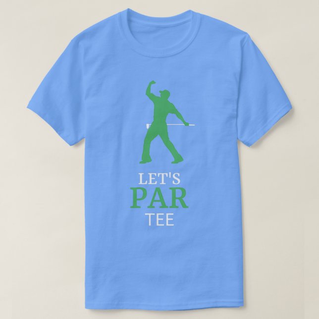 T-shirt Lets Par Funny Golf Lover (Design devant)