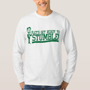 T-shirt Lets sont prêt pour trébucher ! St patrick