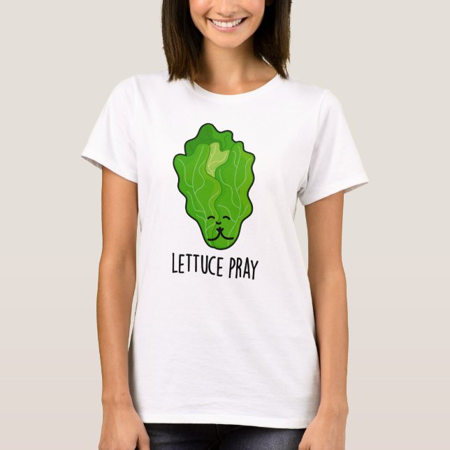 T-shirt Lettuce Pray Drôle Veggie Pun (Devant)