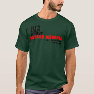 T-shirt Letx27s parle de troubles bipolaires