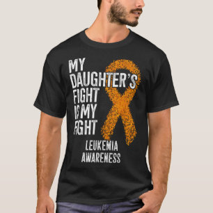 T-shirt Leucémie Le combat de ma fille est ma lutte contre