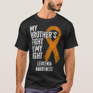 T-shirt Leucémie Le combat de mon frère est ma lutte contr