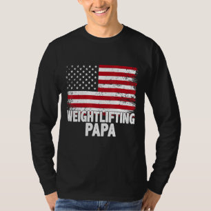 T-shirt Levage de poids Papa American Drapeau Fête des pèr
