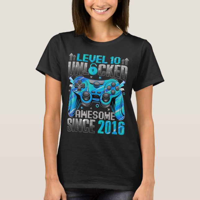 T-shirt Level 10 Unlocked Awesome Since 2016 10th Birthday (Devant)