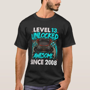 T-shirt Level 13 Unlocked Awesome Since 2008 13th Birthday