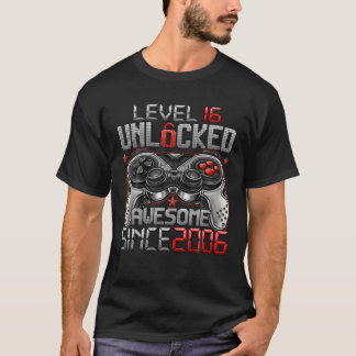T-shirt Level 16 Unlocked Awesome Since 2006 16Th Birthday