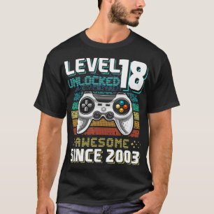 T-shirt Level 18 Unlocked Awesome 2003 Video Game 18th Bir