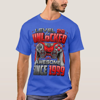 T-shirt Level 26 Unlocked Awesome Since 1999 26th Birthday
