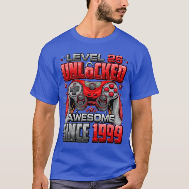 T-shirt Level 26 Unlocked Awesome Since 1999 26th Birthday (Devant)