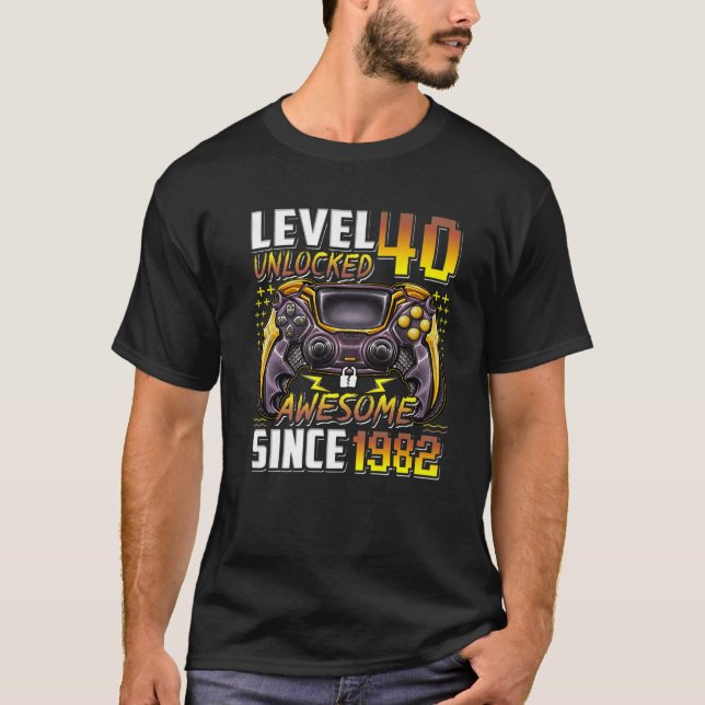 T-shirt Level 40 Unlocked Awesome Since 1982 40Th Birthday (Devant)