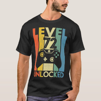 T-shirt Level 72 Unlocked  Funny Video Gamer 72Th Birthday