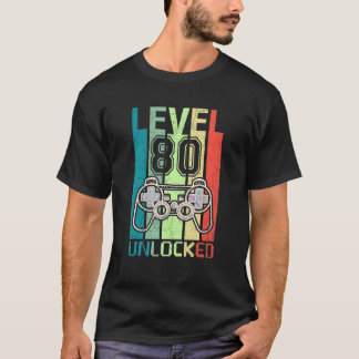 T-shirt Level 80 Unlocked  Video Gamer 80th Birthday  Tee