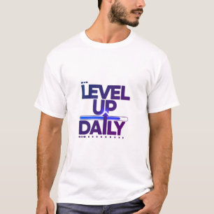 T-Shirt LEVEL UP DAILY Design 02