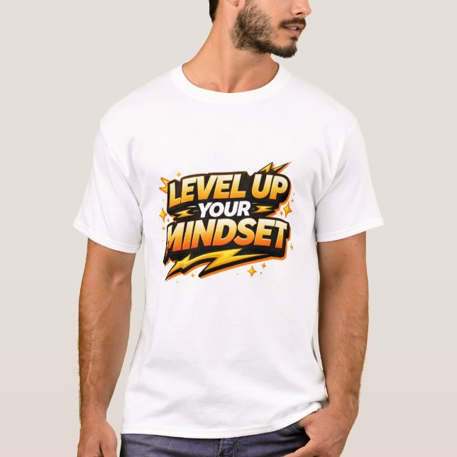 T-shirt Level Up Your Mindset (Devant)